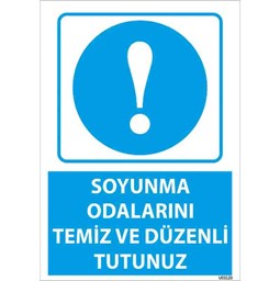 Soyunma Odalarını Temiz ve Düzenli Tutunuz Uyarı Levhası için detaylı bilgi göster Soyunma Odalarını Temiz ve Düzenli Tutunuz Uyarı Levhası resmi