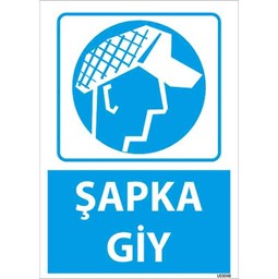 Şapka Giy Uyarı Levhası için detaylı bilgi göster Şapka Giy Uyarı Levhası resmi