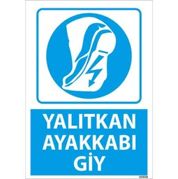 Yalıtkan Ayakkabı Giy Uyarı Levhası için detaylı bilgi göster Yalıtkan Ayakkabı Giy Uyarı Levhası resmi