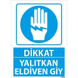 Yalıtkan Eldiven Giy Uyarı Levhası için detaylı bilgi göster Yalıtkan Eldiven Giy Uyarı Levhası resmi