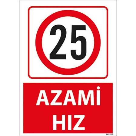 Azami Hız 25 Uyarı Levhası resmi