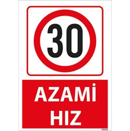 Azami Hız 30 Uyarı Levhası resmi