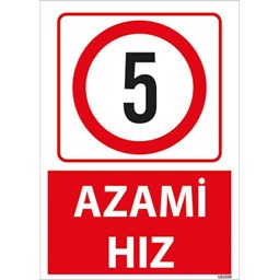 Azami Hız 5 Uyarı Levhası resmi