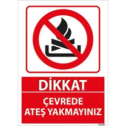 Çevrede Ateş Yakmayınız Uyarı Levhası için detaylı bilgi göster Çevrede Ateş Yakmayınız Uyarı Levhası resmi