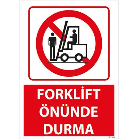 Forklift Önünde Durma Uyarı Levhası resmi