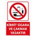 Kibrit Sigara ve Çakmak Yasaktır Uyarı Levhası resmi