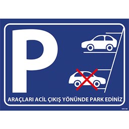 Araçları Çıkış Yönünde Park Ediniz için detaylı bilgi göster Araçları Çıkış Yönünde Park Ediniz resmi