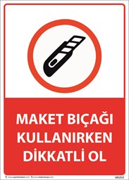 Maket Bıçağı Kullanırken Dikkatli Ol  için detaylı bilgi göster Maket Bıçağı Kullanırken Dikkatli Ol  resmi