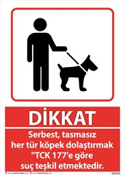 Dikkat Tasmasız Köpek Gezdirmek Yasaktır resmi