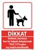 Dikkat Tasmasız Köpek Gezdirmek Yasaktır resmi