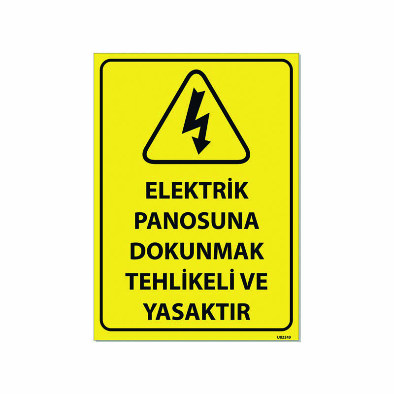 Elektrik Panosuna Dokunmak Tehlikeli ve Yasaktır Uyarı Levhası resmi