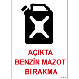 Açıkta Benzin Mazot Bırakma Uyarı Levhası için detaylı bilgi göster Açıkta Benzin Mazot Bırakma Uyarı Levhası resmi