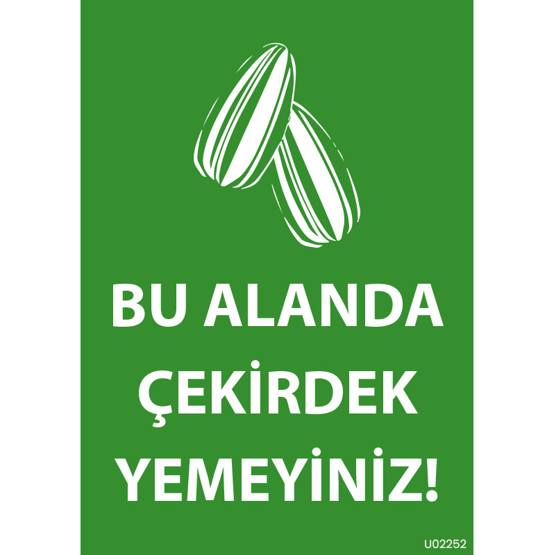 Bu Alanda Çekirdek Yemeyiniz Uyarı Levhası resmi