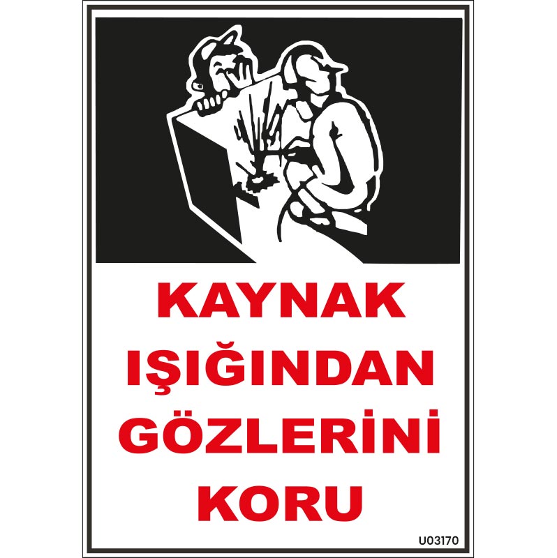 Kaynak Işığından Gözlerini Koru Uyarı Levhası resmi