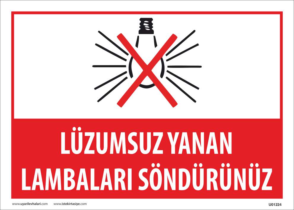 Lüzumsuz Yanan Lambaları Söndürünüz Uyarı Levhası resmi
