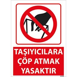 Taşıyıcılara Çöp Atmak Yasaktır Uyarı Levhası resmi