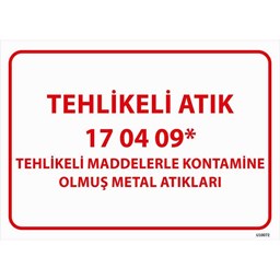 Tehlikeli Atık Uyarı Levhası Metal Atıkları 17-04-09 için detaylı bilgi göster Tehlikeli Atık Uyarı Levhası Metal Atıkları 17-04-09 resmi