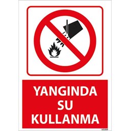 Yangında Su Kullanma Uyarı Levhası için detaylı bilgi göster Yangında Su Kullanma Uyarı Levhası resmi