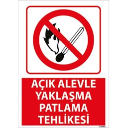 Açık Alevle Yaklaşma Uyarı Levhası için detaylı bilgi göster Açık Alevle Yaklaşma Uyarı Levhası resmi