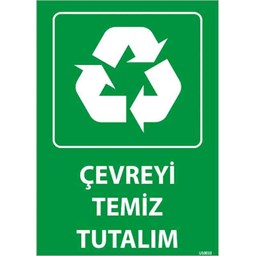 Çevreyi Temiz Tutalım Uyarı Levhası resmi