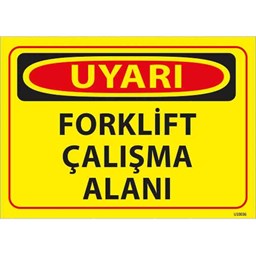 Forklift Çalışma Alanı Uyarı Levhası resmi