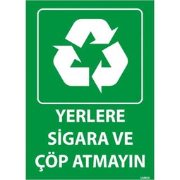 Yerlere Sigara ve Çöp Atmayın Uyarı Levhası resmi