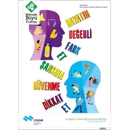 İş Güvenliği Afişi - Hayatın Değerli Fark Et Şansına Güvenme Dikkat Et için detaylı bilgi göster İş Güvenliği Afişi - Hayatın Değerli Fark Et Şansına Güvenme Dikkat Et resmi