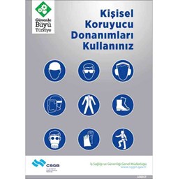 İş Güvenliği Afişi - Kişisel Koruyucu Donanımları Kullanınız resmi