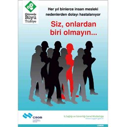 İş Güvenliği Afişi - Meslek Hastalığı Siz Onlardan Biri Olmayın için detaylı bilgi göster İş Güvenliği Afişi - Meslek Hastalığı Siz Onlardan Biri Olmayın resmi