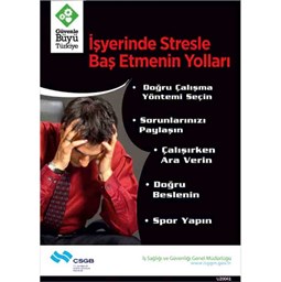 İş Güvenliği Afişi - İşyerinde Stresle Baş Etmenin Yolları için detaylı bilgi göster İş Güvenliği Afişi - İşyerinde Stresle Baş Etmenin Yolları resmi