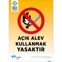 İş Güvenliği Afişi - Açık Alev Kullanmak Yasaktır için detaylı bilgi göster İş Güvenliği Afişi - Açık Alev Kullanmak Yasaktır resmi