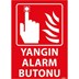 Yangın Alarm Butonu Uyarı Levhası resmi