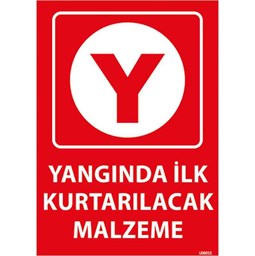 Yangında ilk Kurtarılacak Malzeme Uyarı Levhası resmi