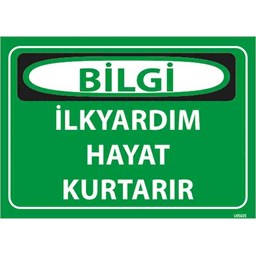 İlk Yardım Hayat Kurtarır Uyarı Levhası için detaylı bilgi göster İlk Yardım Hayat Kurtarır Uyarı Levhası resmi