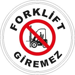 Forklift Giremez Yer Etiketi 30 cm Çap resmi