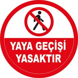 Yaya Geçişi Yasaktır Yer Etiketi 30 cm Çap resmi