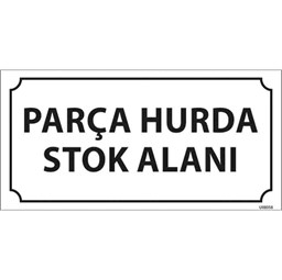 Parça Hurda Stok Alanı Kapı İsimliği resmi