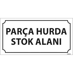 Parça Hurda Stok Alanı Kapı İsimliği için detaylı bilgi göster Parça Hurda Stok Alanı Kapı İsimliği resmi
