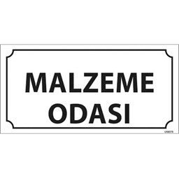 Malzeme Odası Kapı İsimliği resmi