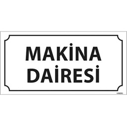 Makina Dairesi Kapı İsimliği için detaylı bilgi göster Makina Dairesi Kapı İsimliği resmi