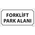 Forklift Park Alanı Kapı İsimliği resmi
