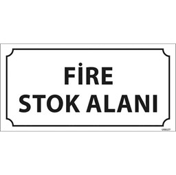Fire Stok Alanı Kapı İsimliği resmi