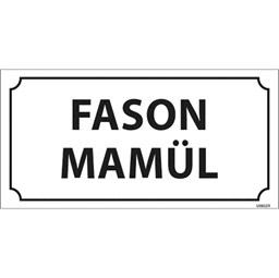 Fason Mamul Kapı İsimliği için detaylı bilgi göster Fason Mamul Kapı İsimliği resmi